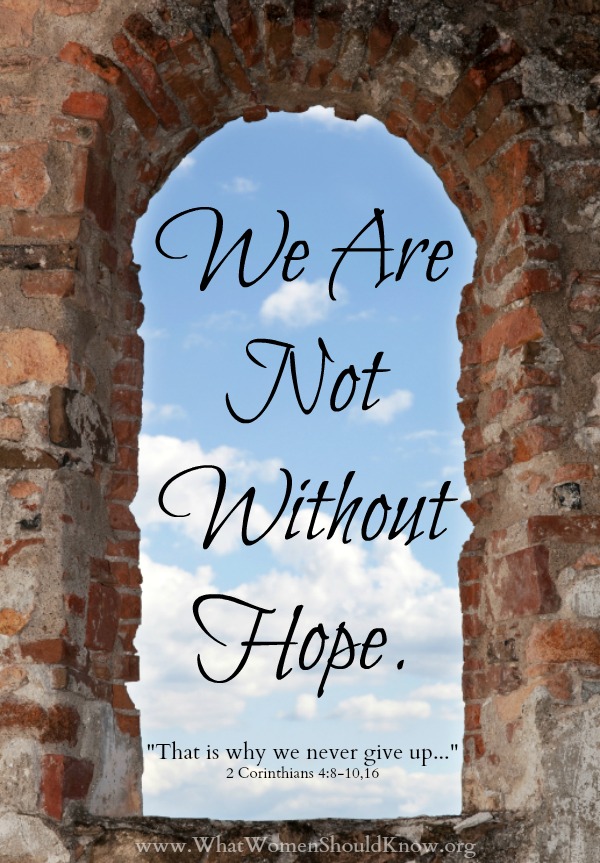We are not without hope!
