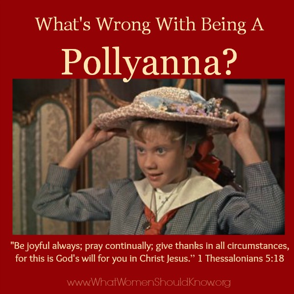 Whats Wrong With Being A Pollyanna